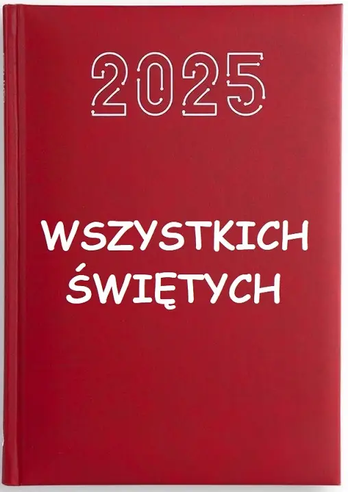 Grafik Wszystkich Świętych 2025